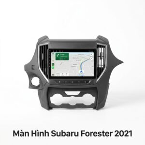 Màn Hình Android Subaru Forester 2021 Lắp Đặt Tận Nơi Uy Tín