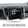 Màn Hình Android Toyota Alphard 2019 Chính Hãng - Nâng Cấp Đỉnh Cao