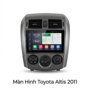 Màn Hình Android Toyota Altis 2011 Lắp Đặt Tận Nơi Uy Tín