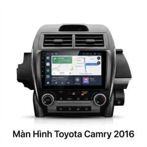 Màn Hình Android Toyota Camry 2016 Lắp Đặt Tận Nơi Uy Tín