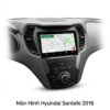 Màn Hình Hyundai Santafe 2016 Android Chính Hãng Lắp Đặt Tận Nơi