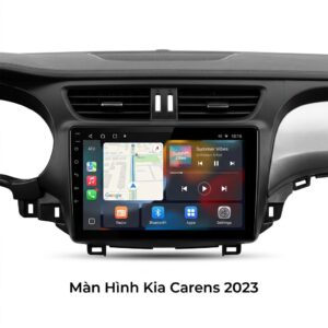 Màn Hình Kia Carens 2023 Chính Hãng - Lắp Đặt Tận Nơi Uy Tín TPHCM
