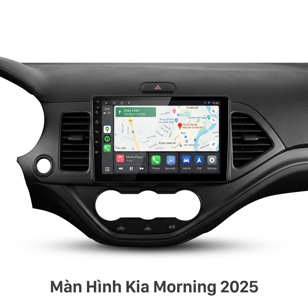 Màn Hình Kia Morning 2025 Android Chính Hãng Lắp Đặt Tận Nơi Uy Tín chính hãng