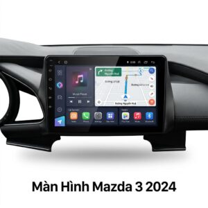 Màn Hình Mazda 3 2024 Android Zestech Lắp Đặt Tận Nơi Uy Tín