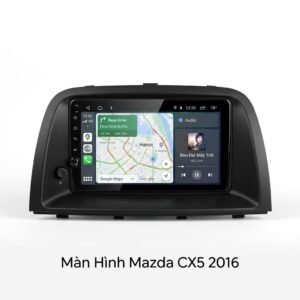 Màn Hình Mazda Cx5 2016 Android Chính Hãng Lắp Đặt Tận Nơi TPHCM