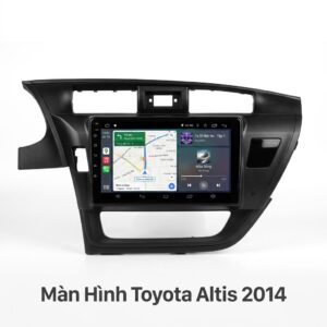 Màn Hình Toyota Altis 2014 Android Chính Hãng Lắp Đặt Tận Nơi
