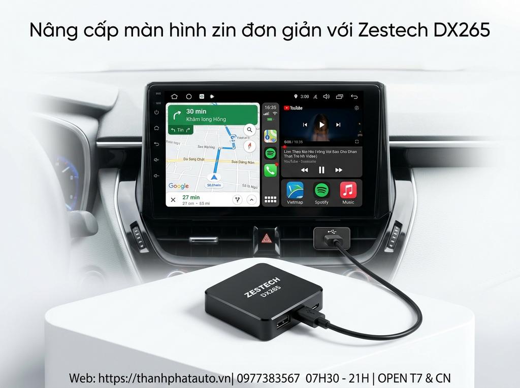 Nâng cấp màn hình zin đơn giản với Zestech DX265