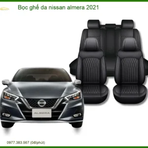 Bọc Ghế Da Nissan Almera 2021 Cao Cấp - Tăng Thẩm Mỹ, Sang Trọng