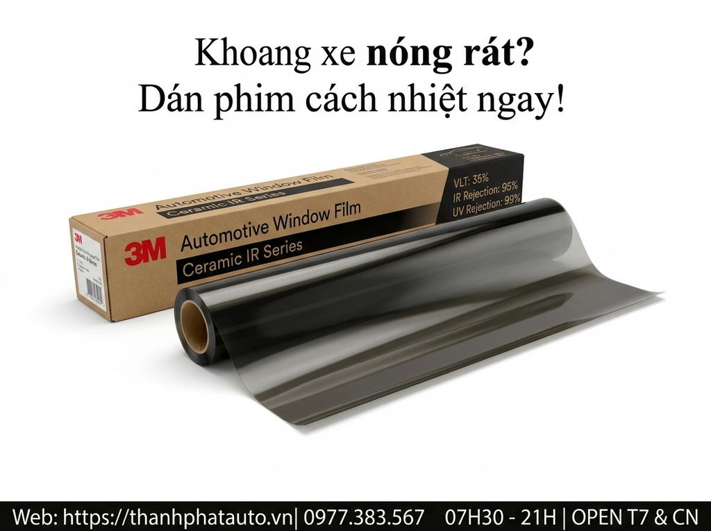Khoang xe nóng rát? Dán phim cách nhiệt ngay!