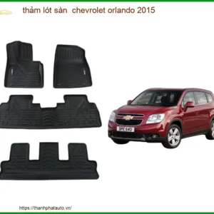 Thảm Lót Sàn Chevrolet Orlando 2015 Cao Cấp - Tăng Thẩm Mỹ Nội Thất