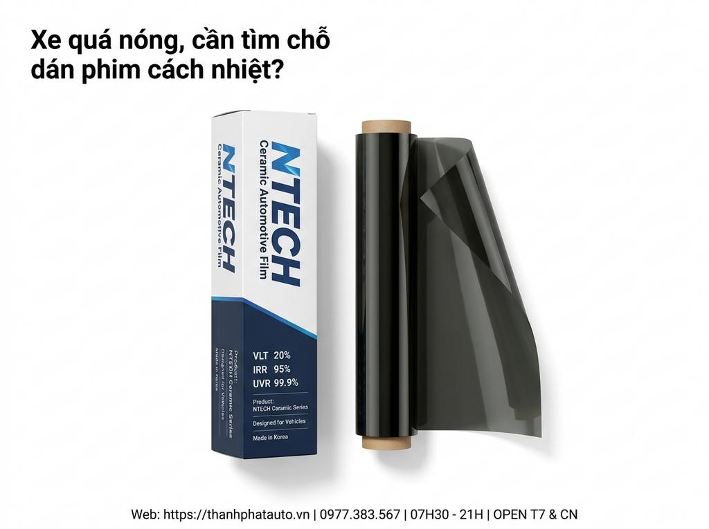 Xe quá nóng, cần tìm chỗ dán phim cách nhiệt?