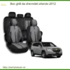 Bọc ghế da Chevrolet Orlando 2012