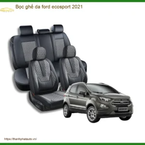 Bọc Ghế Da Ford Ecosport 2021 - Trung Tâm Lắp Đặt Uy Tín TPHCM