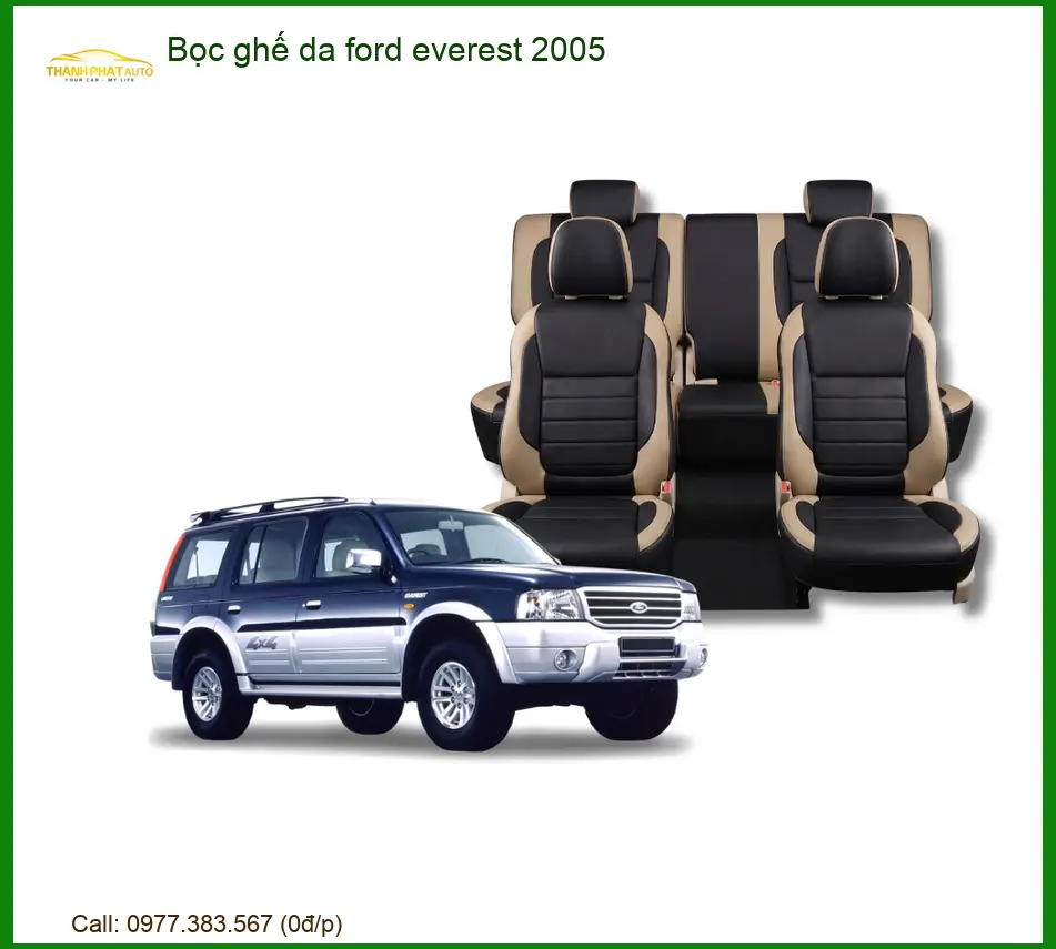 Bọc Ghế Da Ford Everest 2005 - Địa Chỉ Gắn Chính Hãng Giá Tốt TPHCM