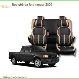 Bọc ghế da cao cấp Ford Ranger 2002 - Địa Chỉ Lắp Đặt Uy Tín TPHCM
