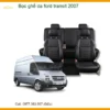 Bọc Ghế Da Ford Transit 2007 - Trung Tâm Lắp Đặt Uy Tín TPHCM