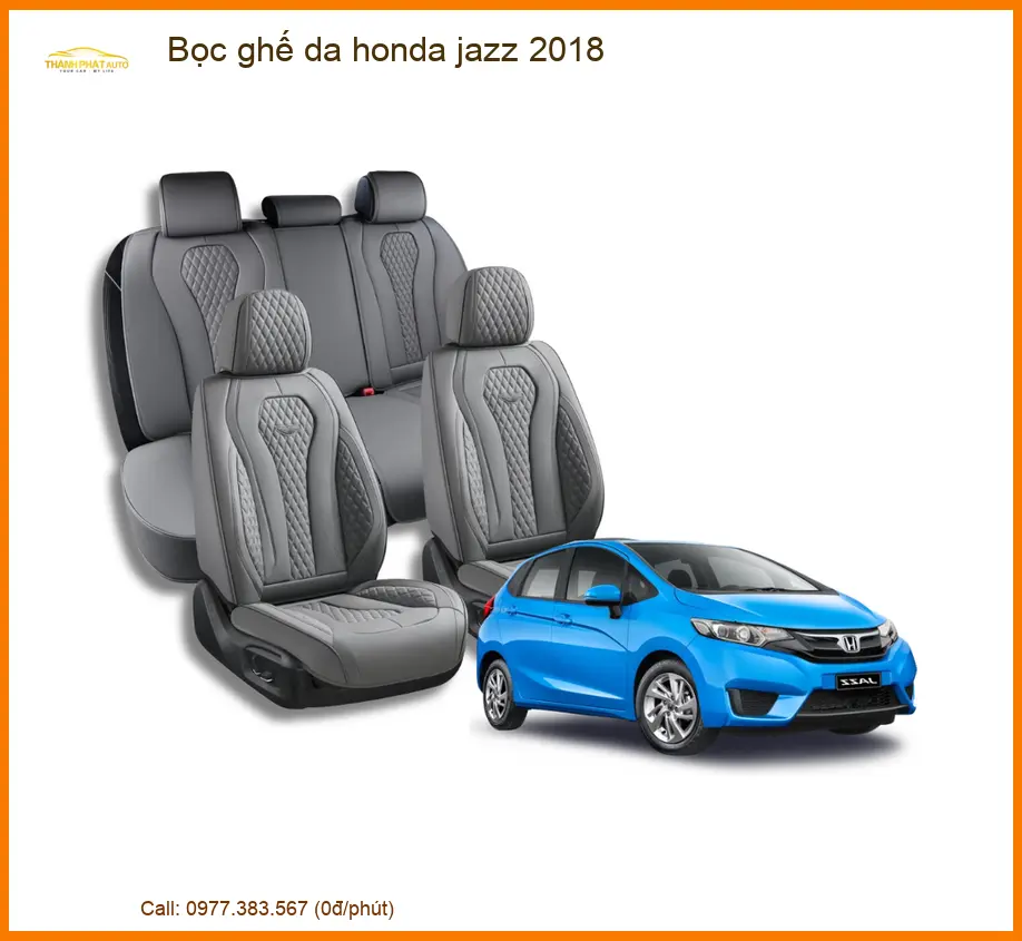 Bọc Ghế Da Xe Honda Jazz 2018 - Địa Chỉ Lắp Đặt Uy Tín TPHCM