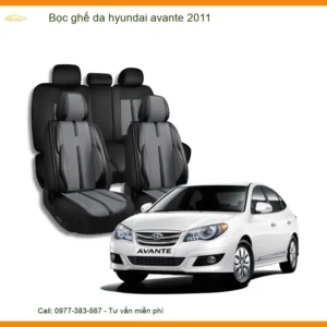 Bọc Ghế Da Hyundai Avante 2011 Chính Hãng - Nâng Cấp Nội Thất Sang Trọng