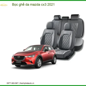 Bọc Ghế Da Mazda Cx3 2021 Cao Cấp – Nâng Cấp Nội Thất Sang Trọng