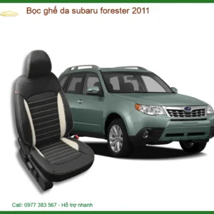 Bọc Ghế Da Subaru Forester 2011 Chất Lượng Cao - Nâng Cấp Nội Thất Sang Trọng