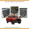 Cách Âm Chống Ồn Isuzu D-max 2014 - Giải Pháp Giảm Ồn Hiệu Quả