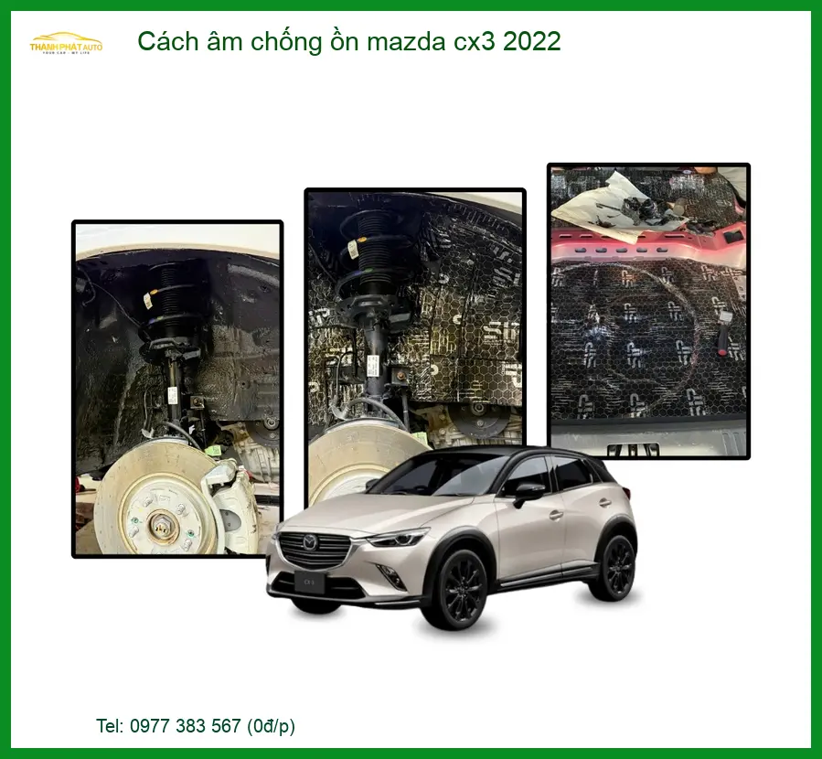 Cách Âm Chống Ồn Mazda CX3 2022 - Trung Tâm Lắp Đặt Uy Tín TPHCM