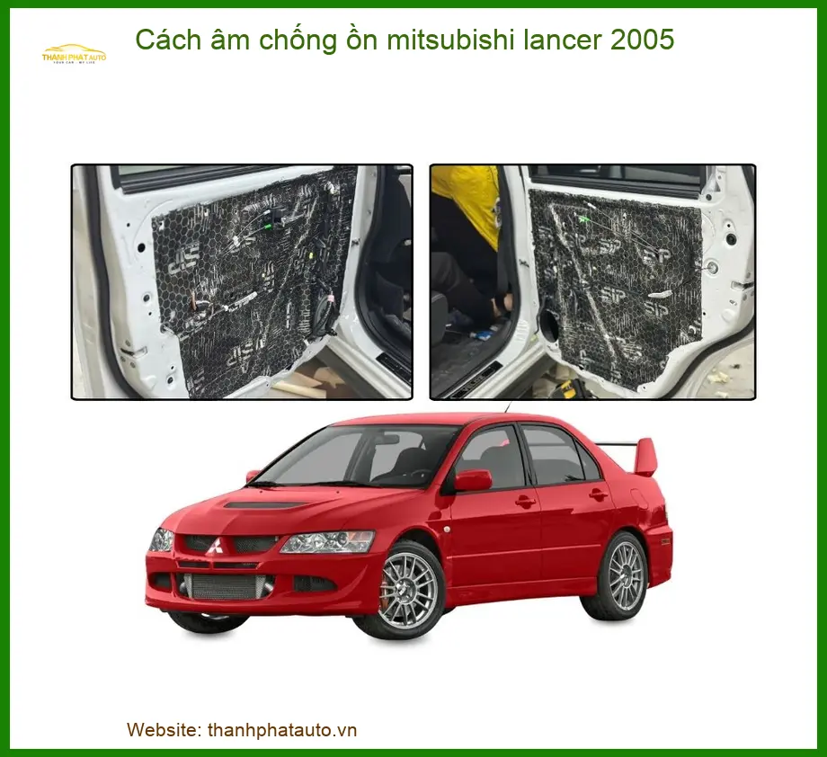 Cách âm chống ồn Mitsubishi Lancer 2005 - Địa Chỉ Lắp Đặt Uy Tín TPHCM