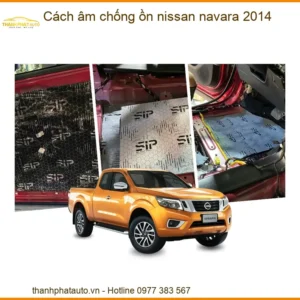 Cách âm chống ồn Nissan Navara 2014 - Địa Chỉ Lắp Đặt Uy Tín TPHCM
