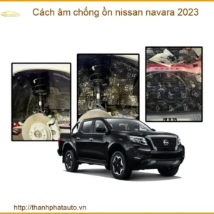 Cách âm chống ồn Nissan Navara 2023