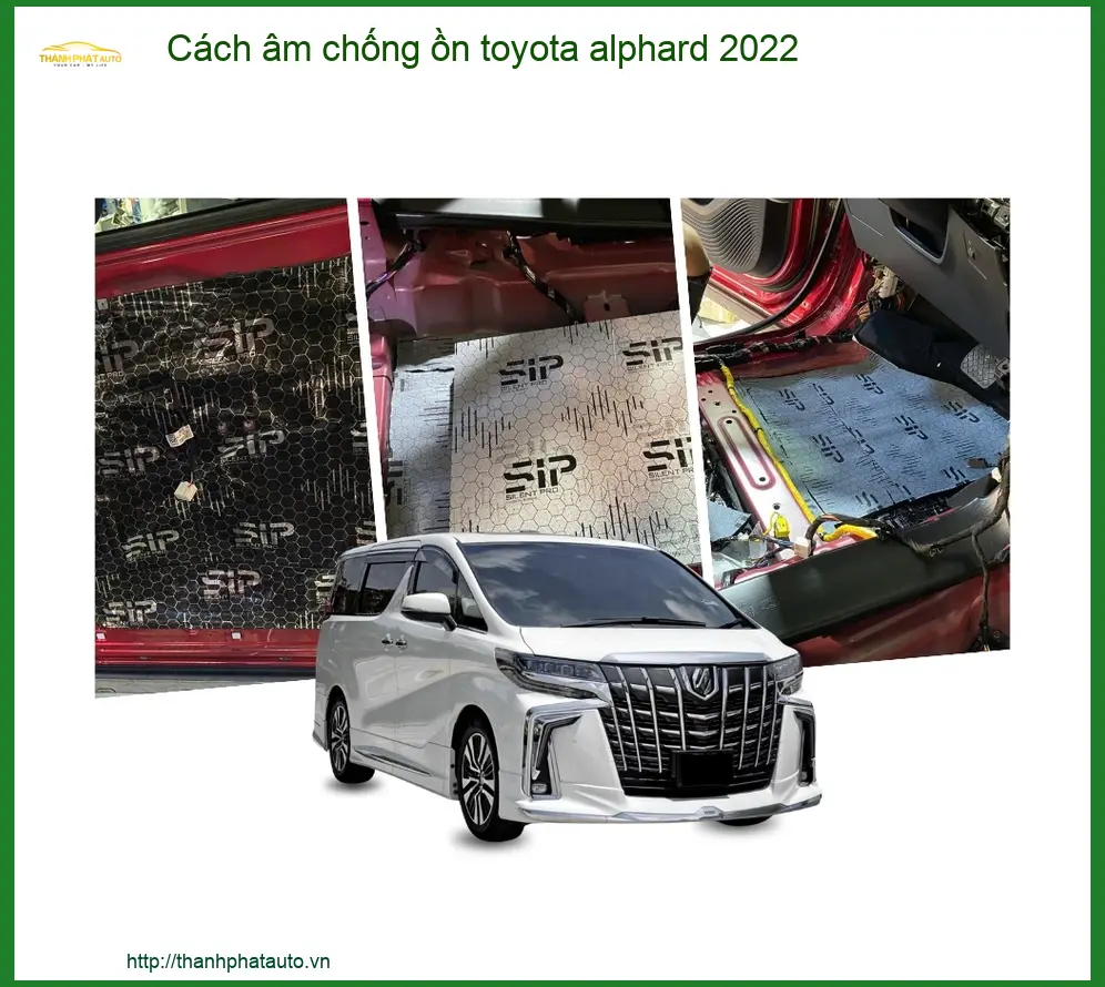 Cách Âm Chống Ồn Toyota Alphard 2022 - Trung Tâm Thi Công Uy Tín TPHCM