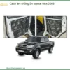 Cách Âm Chống Ồn Toyota Hilux 2009 - Nơi Nâng Cấp Giá Tốt TPHCM
