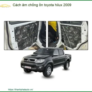 Cách Âm Chống Ồn Toyota Hilux 2009 - Nơi Nâng Cấp Giá Tốt TPHCM