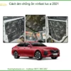 Cách Âm Chống Ồn VinFast Lux A 2021 - Trung Tâm Nâng Cấp Chính Hãng TPHCM