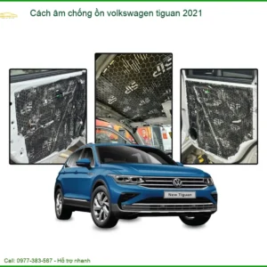 Cách Âm Chống Ồn Volkswagen Tiguan 2021 - Trung Tâm Lắp Đặt Uy Tín TPHCM