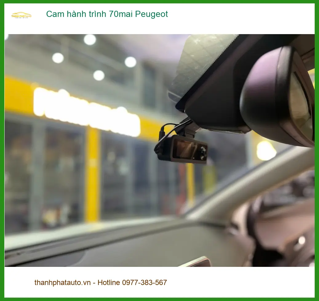 Anh Minh lắp cam hành trình 70mai cho Peugeot 3008 tại Quận 12 để ghi lại hành trình