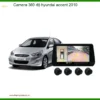 Camera 360 Độ Cho Hyundai Accent 2010 Chính Hãng – Lắp Đặt Chuyên Nghiệp