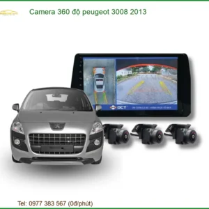 Camera 360 Độ Cho Peugeot 3008 2013: Giải Pháp Hỗ Trợ Lái Xe An Toàn