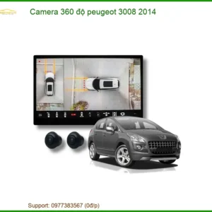 Lắp Camera 360 Độ Cho Peugeot 3008 2014 - Giải Pháp Quan Sát An Toàn