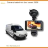 Camera Hành Trình Ford Transit 2006 - Trung Tâm Lắp Đặt Chính Hãng Giá Tốt TPHCM