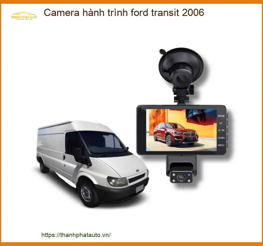 Camera Hành Trình Ford Transit 2006 - Trung Tâm Lắp Đặt Chính Hãng Giá Tốt TPHCM