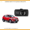 Camera Hành Trình Hyundai Creta 2015 Chính Hãng - Ghi Hình Sắc Nét