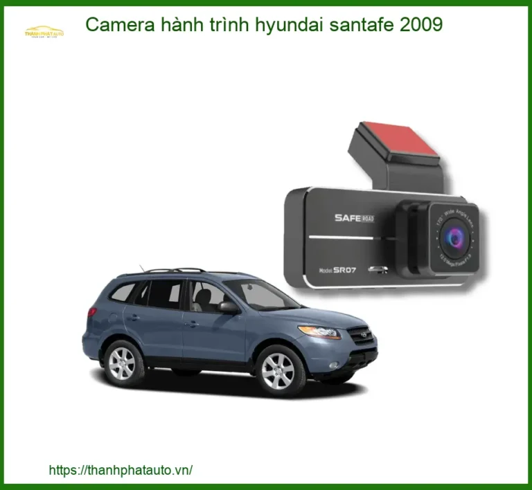 Camera Hành Trình Hyundai Santafe 2009 - Trung Tâm Gắn Uy Tín TPHCM