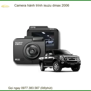 Camera Hành Trình Cao Cấp Isuzu Dmax 2006 - Địa Chỉ Lắp Đặt Uy Tín TPHCM