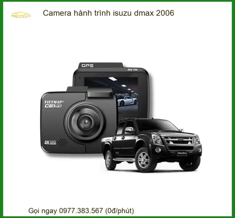Camera Hành Trình Cao Cấp Isuzu Dmax 2006 - Địa Chỉ Lắp Đặt Uy Tín TPHCM