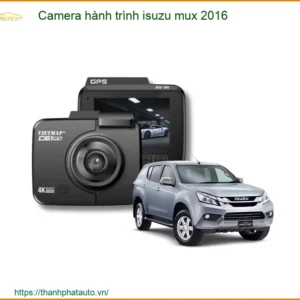 Camera Hành Trình Isuzu Mu-X 2016 - Trung Tâm Lắp Đặt Uy Tín TPHCM