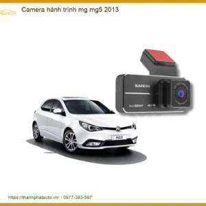 Camera hành trình MG MG5 2013 - Trung Tâm Nâng Cấp Cao Cấp TPHCM