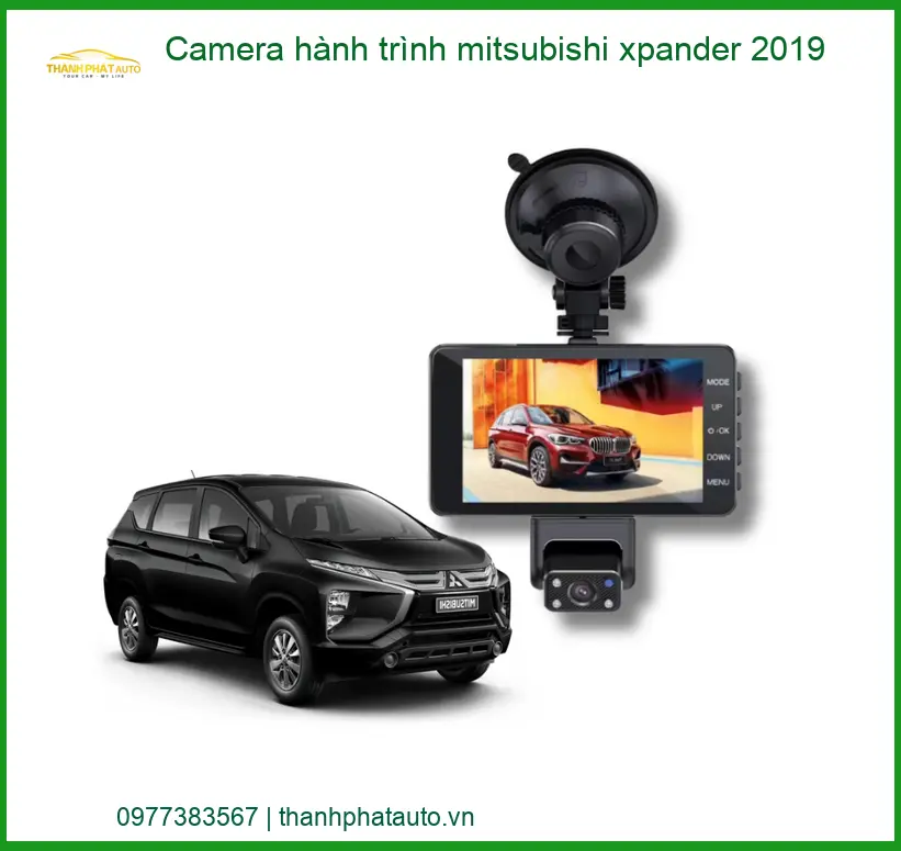 Camera hành trình Mitsubishi Xpander 2019 - Trung Tâm Gắn Giá Tốt TPHCM