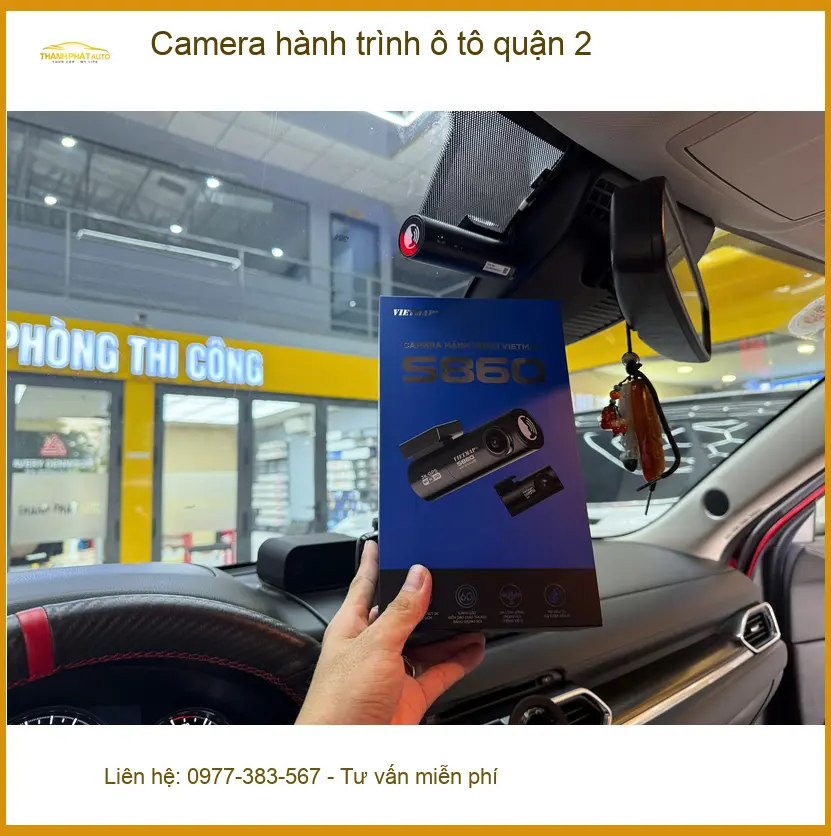 Địa Chỉ Camera Hành Trình Ô Tô Tại Quận 2 - Gắn Nhanh Trong Ngày