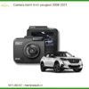 Camera Hành Trình Peugeot 2008 2021 - Địa Chỉ Lắp Đặt Uy Tín TPHCM
