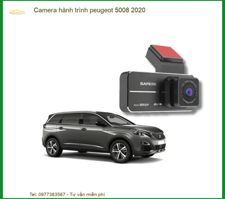Camera Hành Trình Peugeot 5008 2020 - Địa Chỉ Lắp Đặt Uy Tín TPHCM